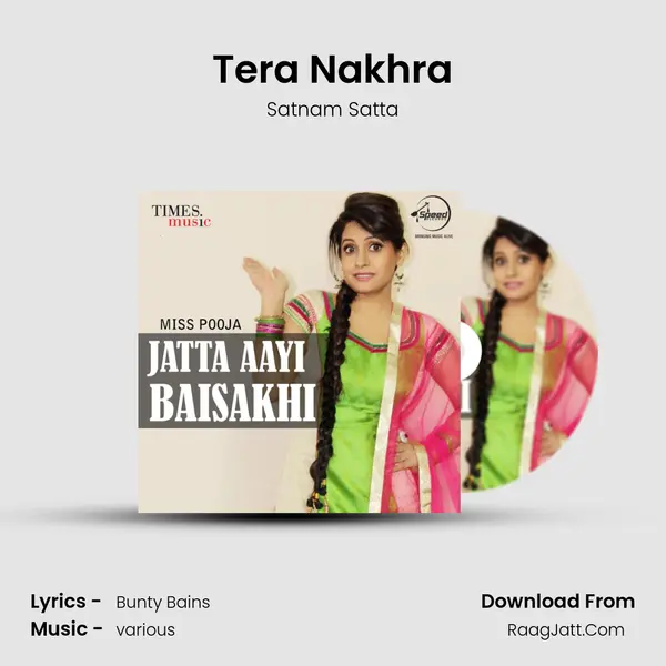 Tera Nakhra MP3 Song by Satnam Satta Cover