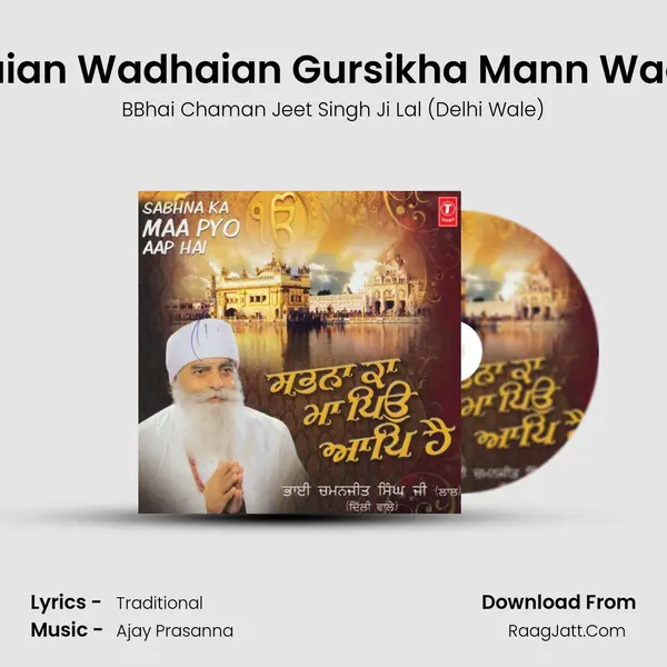 Wadhaian Wadhaian Gursikha Mann Wadhaian MP3 Song by BBhai Chaman Jeet Singh Ji Lal (Delhi Wale) Cover