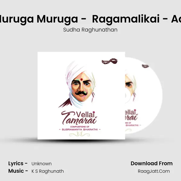Muruga Muruga -  Ragamalikai - Adi MP3 Song by Sudha Raghunathan Cover