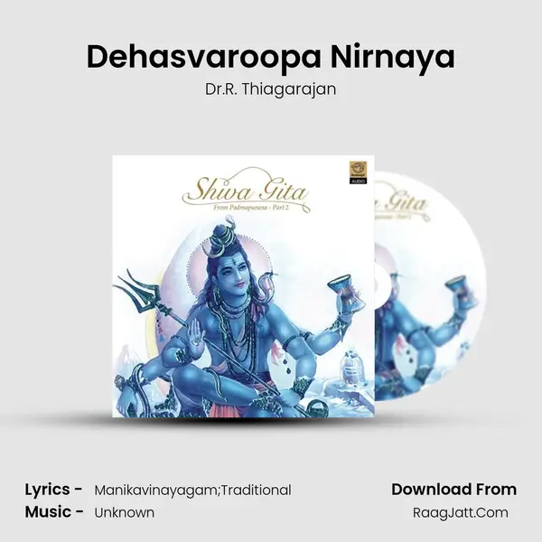 Dehasvaroopa Nirnaya MP3 Song by Dr.R. Thiagarajan Cover