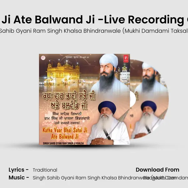 Katha Vaar Bhai Satai Ji Ate Balwand Ji -Live Recording On 02 04 2012 Morning MP3 Song by Singh Sahib Gyani Ram Singh Khalsa Bhindranwale (Mukhi Damdami Taksal Wale) Cover