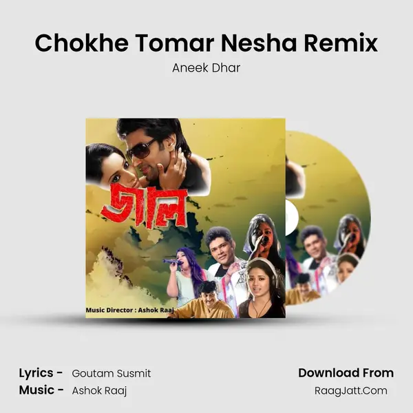 Chokhe Tomar Nesha Remix MP3 Song by Aneek Dhar Cover