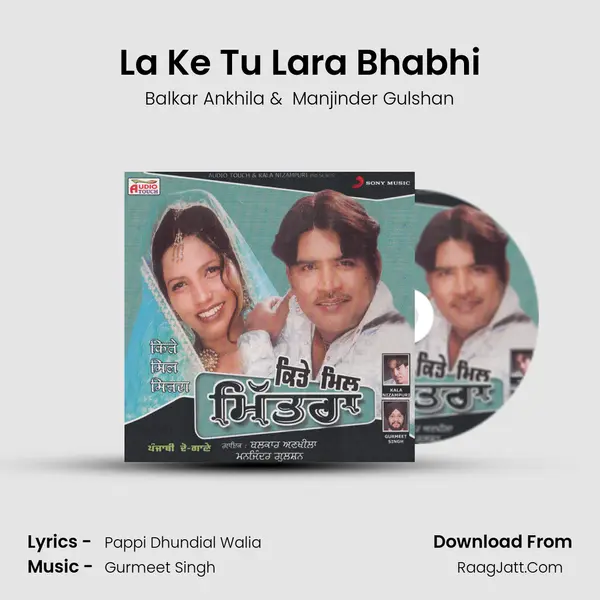 La Ke Tu Lara Bhabhi MP3 Song by Balkar Ankhila Cover