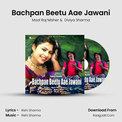 Bachpan Beetu Aae Jawani - Mool Raj Misher