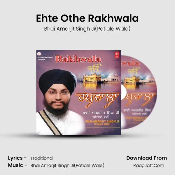 Ehte Othe Rakhwala MP3 Song by Bhai Amarjit Singh Ji(Patiale Wale) Cover