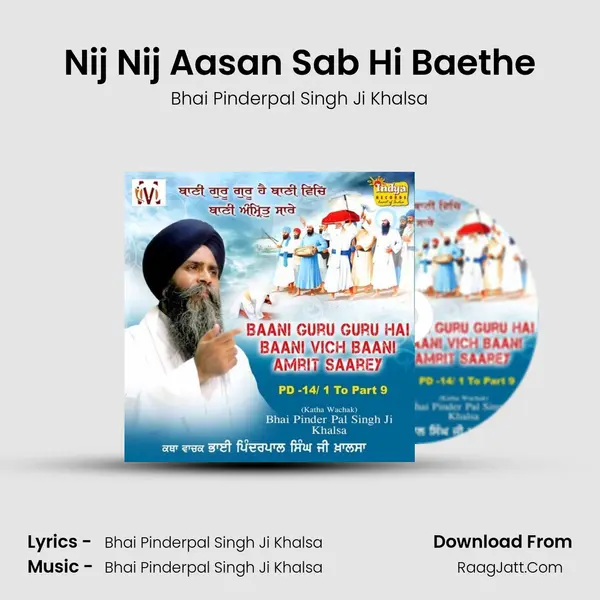Nij Nij Aasan Sab Hi Baethe MP3 Song by Bhai Pinderpal Singh Ji Khalsa Cover