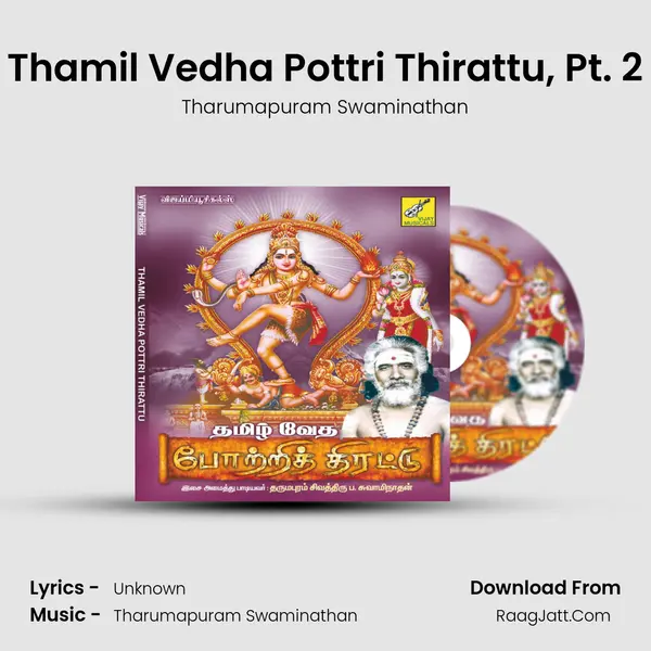 Thamil Vedha Pottri Thirattu, Pt. 2 MP3 Song by Tharumapuram Swaminathan Cover