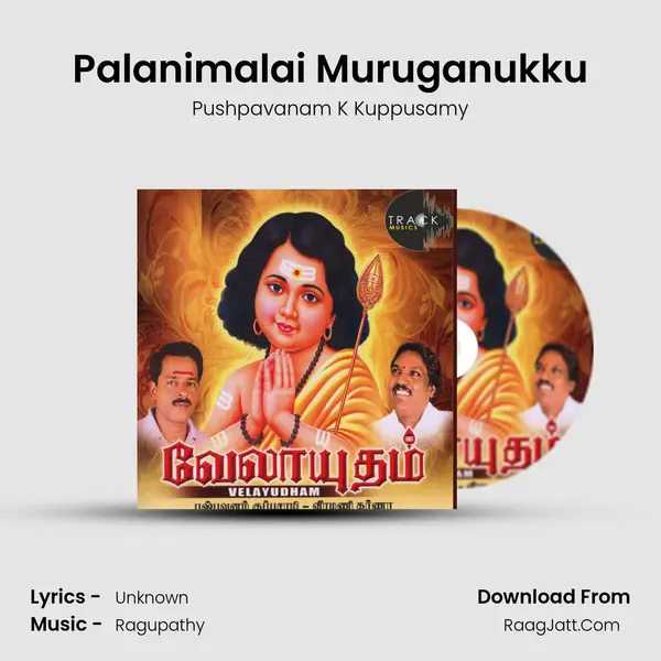 Palanimalai Muruganukku MP3 Song by Pushpavanam K Kuppusamy Cover