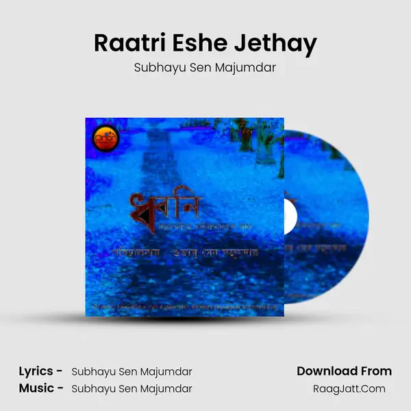 Raatri Eshe Jethay MP3 Song by Subhayu Sen Majumdar Cover