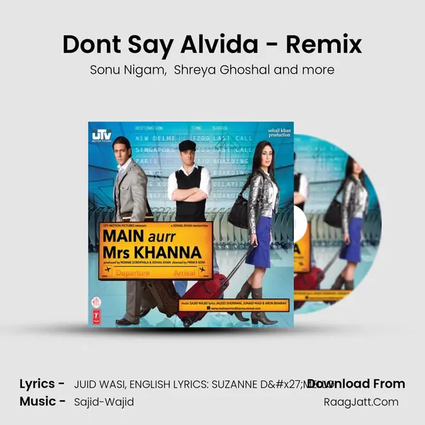 Don't Say Alvida - Remix MP3 Song by Sonu Nigam Cover