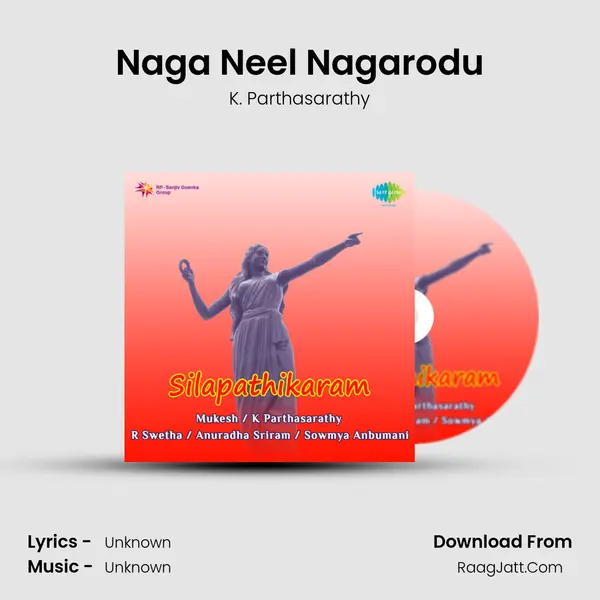 Naga Neel Nagarodu MP3 Song by K. Parthasarathy Cover
