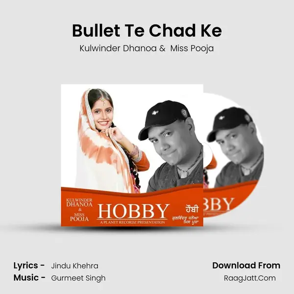 Bullet Te Chad Ke mp3 song