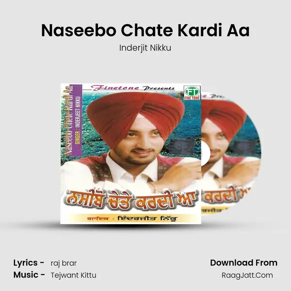 Naseebo Chate Kardi Aa MP3 Song by Inderjit Nikku Cover
