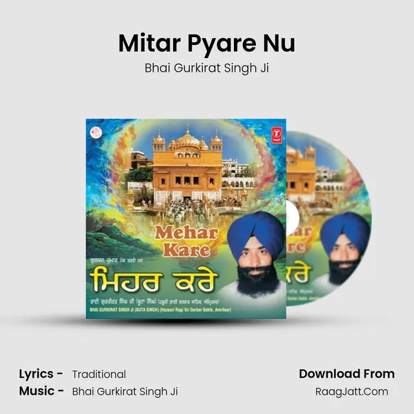 Mitar Pyare Nu MP3 Song by Bhai Gurkirat Singh Ji Cover