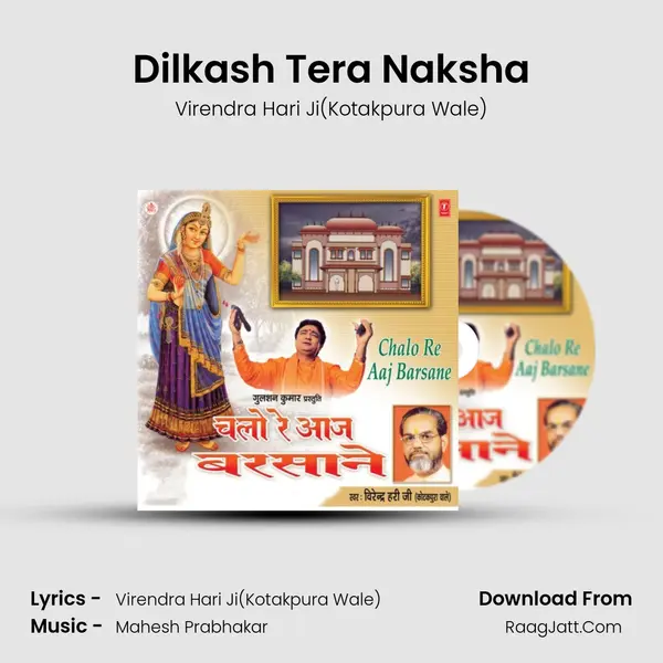 Dilkash Tera Naksha MP3 Song by Virendra Hari Ji(Kotakpura Wale) Cover