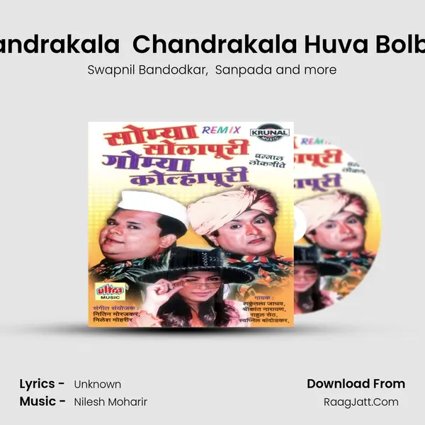 Chandrakala  Chandrakala Huva Bolbala MP3 Song by Swapnil Bandodkar Cover