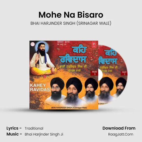 Mohe Na Bisaro MP3 Song by BHAI HARJINDER SINGH (SRINAGAR WALE) Cover