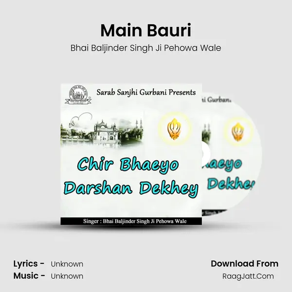 Main Bauri MP3 Song by Bhai Baljinder Singh Ji Pehowa Wale Cover