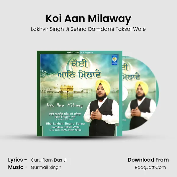 Koi Aan Milaway MP3 Song by Lakhvir Singh Ji Sehna Damdami Taksal Wale Cover