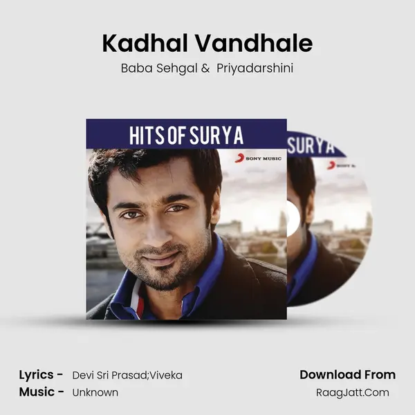 Kadhal Vandhale MP3 Song by Baba Sehgal Cover