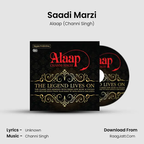Saadi Marzi MP3 Song by Alaap (Channi Singh) Cover