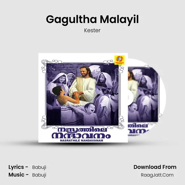 Gagultha Malayil MP3 Song by Kester Cover