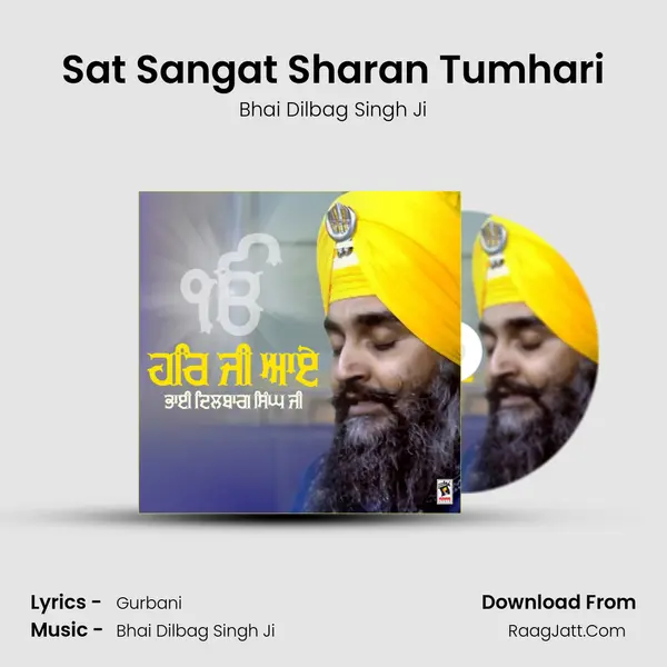 Sat Sangat Sharan Tumhari MP3 Song by Bhai Dilbag Singh Ji Cover