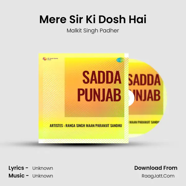 Mere Sir Ki Dosh Hai MP3 Song by Malkit Singh Padher Cover