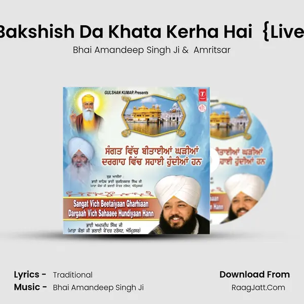 Guru Ghar Wich Bakshish Da Khata Kerha Hai (Vyakhya Sahit) {Live Recording On 26 MP3 Song by Bhai Amandeep Singh Ji Cover