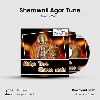 Sherawali Agar Tune MP3 Song by Sanjay Gulati Cover
