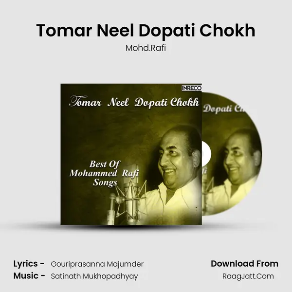 Tomar Neel Dopati Chokh MP3 Song by Mohd.Rafi Cover