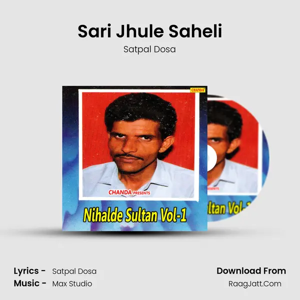 Sari Jhule Saheli MP3 Song by Satpal Dosa Cover