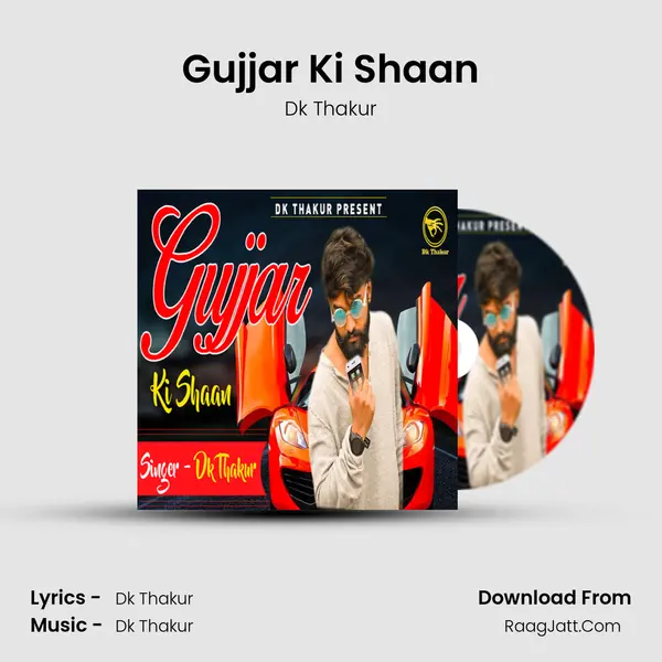 Gujjar Ki Shaan - Dk Thakur
