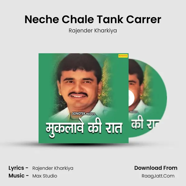 Neche Chale Tank Carrer MP3 Song by Rajender Kharkiya Cover