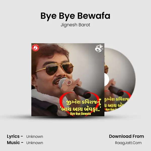 Bye Bye Bewafa - Single - Jignesh Barot