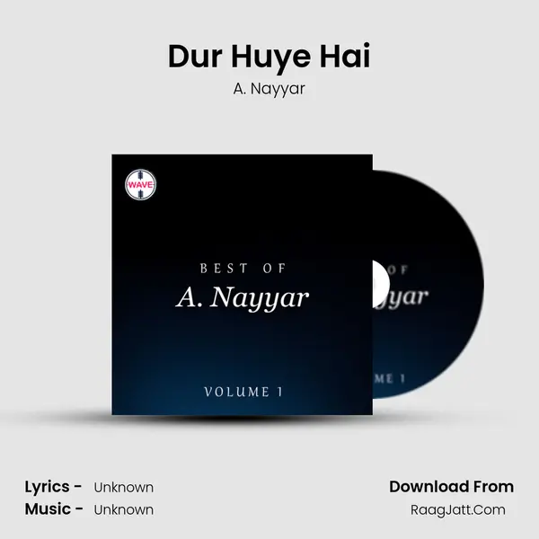 Dur Huye Hai MP3 Song by A. Nayyar Cover
