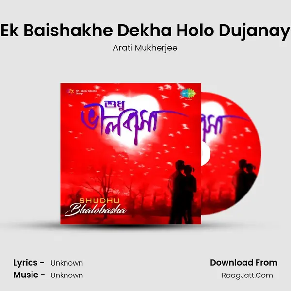 Ek Baishakhe Dekha Holo Dujanay Cover