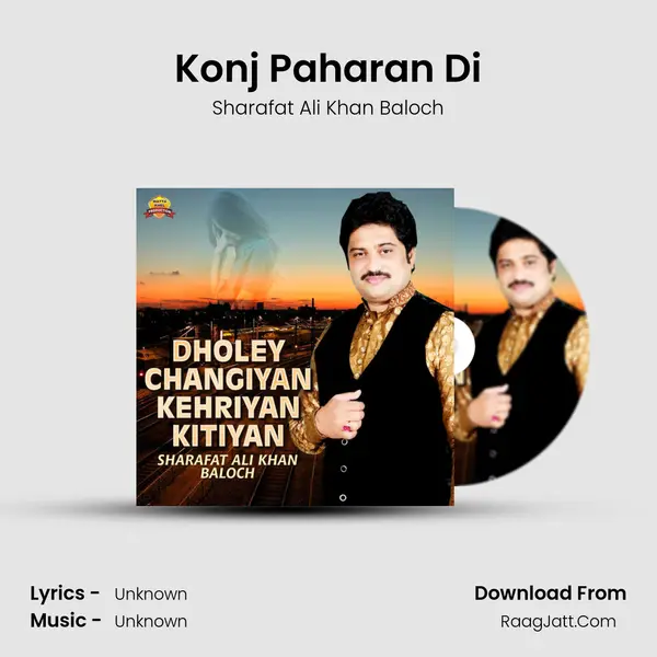 Konj Paharan Di MP3 Song by Sharafat Ali Khan Baloch Cover