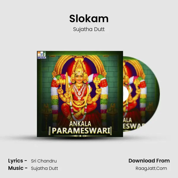 Slokam MP3 Song by Sujatha Dutt Cover