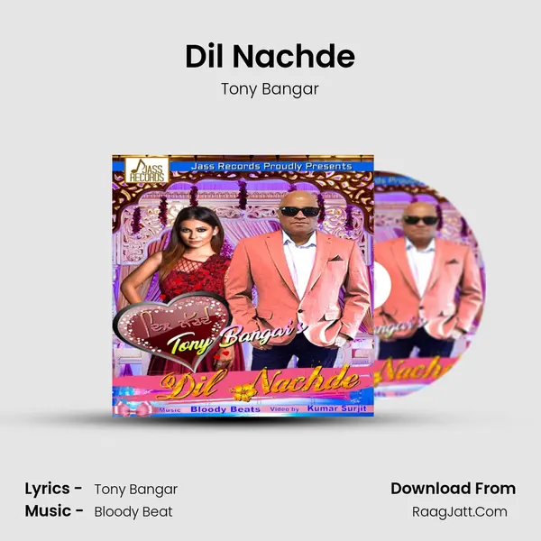 Dil Nachde - Tony Bangar