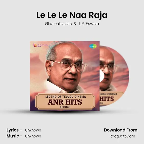 Le Le Le Naa Raja Cover