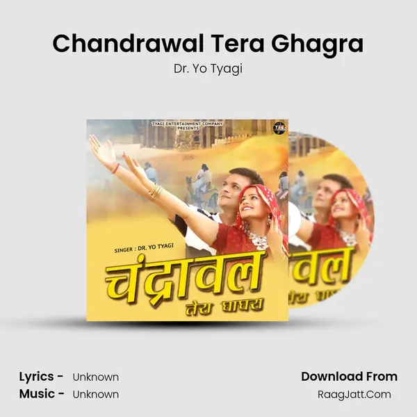 Chandrawal Tera Ghagra MP3 Song by Dr. Yo Tyagi Cover