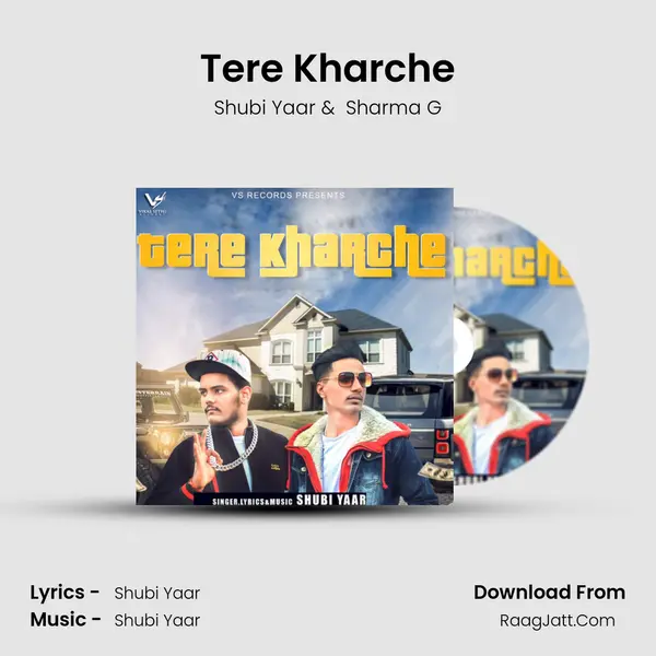 Tere Kharche - Shubi Yaar