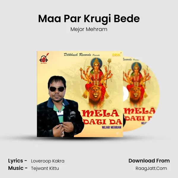 Maa Par Krugi Bede mp3 song