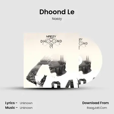 Dhoond Le - Single - Naezy