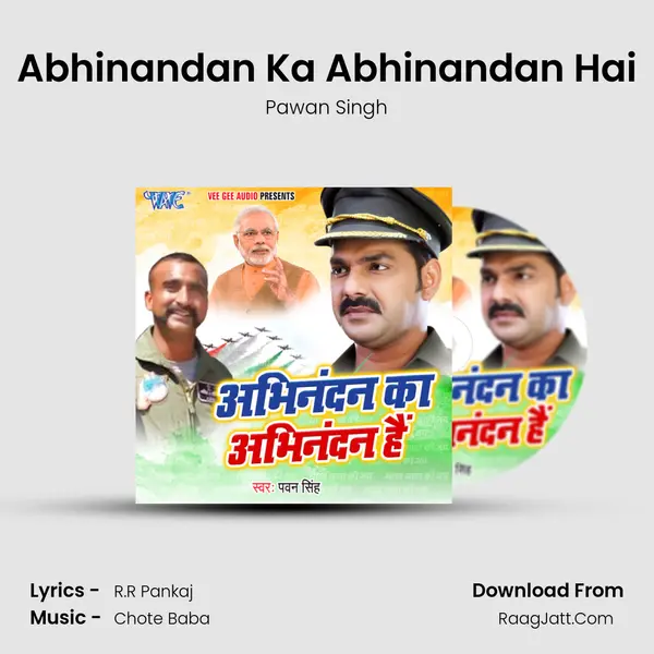 Abhinandan Ka Abhinandan Hai - Pawan Singh