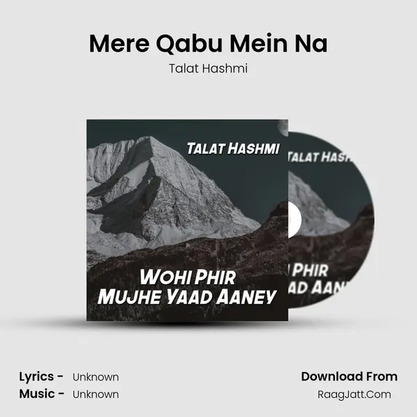 Mere Qabu Mein Na MP3 Song by Talat Hashmi Cover