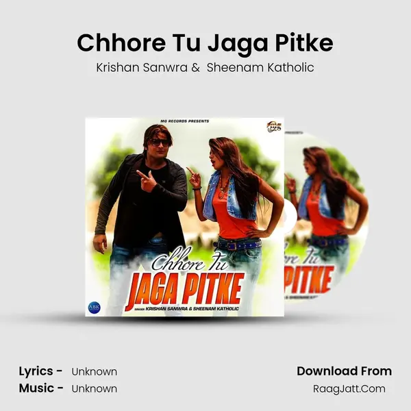 Chhore Tu Jaga Pitke MP3 Song by Krishan Sanwra Cover