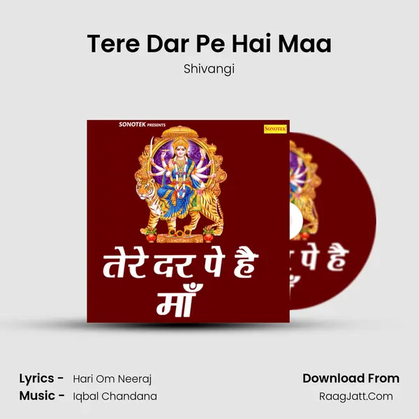 Tere Dar Pe Hai Maa MP3 Song by Shivangi Cover