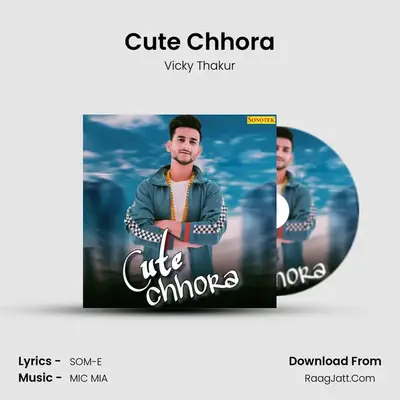 Cute Chhora MP3 Song by Vicky Thakur Cover